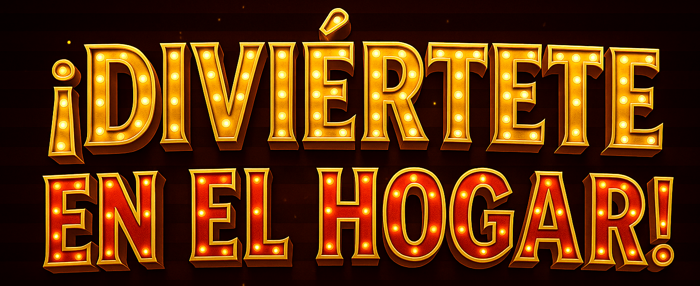 Diviértete en el Hogar